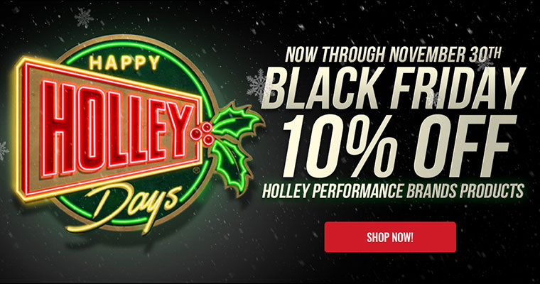 Holley Days Black Friday Sale