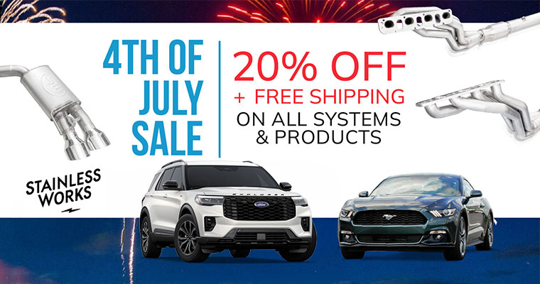 Stainless Works 4th of July Sale